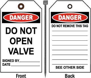 Danger Do Not Open Valve Tag
