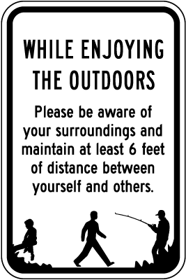 While Enjoying the Outdoors Sign