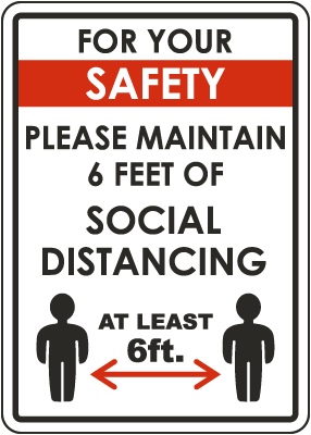 For Your Safety Maintain Social Distancing Sign