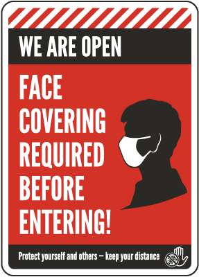 We Are Open, Face Covering Required Sign