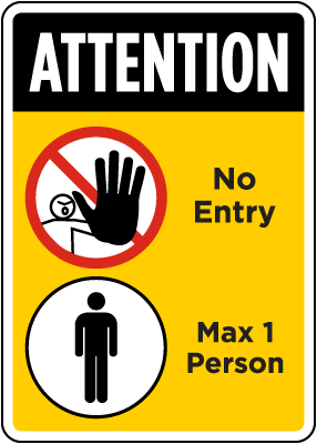 Attention, One Person Max Sign