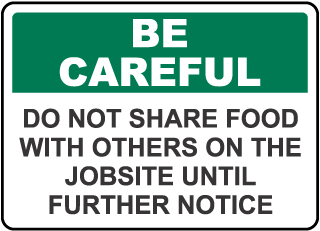 Be Careful Do Not Share Food Sign