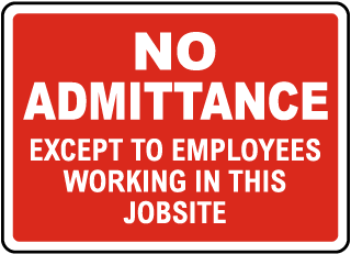 No Admittance Jobsite Sign