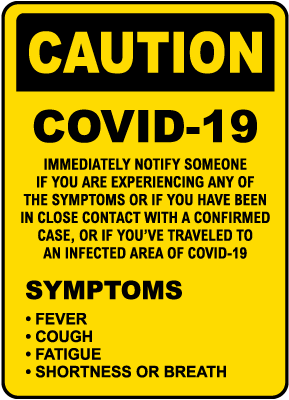 Caution Notify for COVID-19 Symptoms Sign