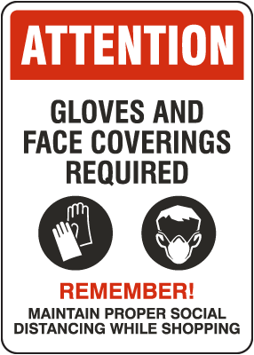 Attention Gloves And Face Covering Required Sign