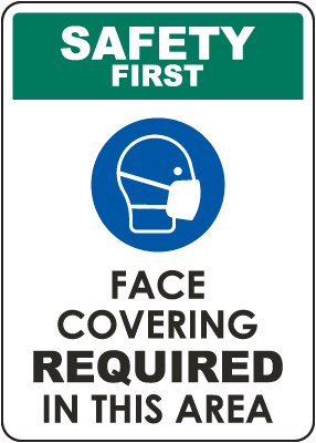 Safety First Face Covering Required Sign