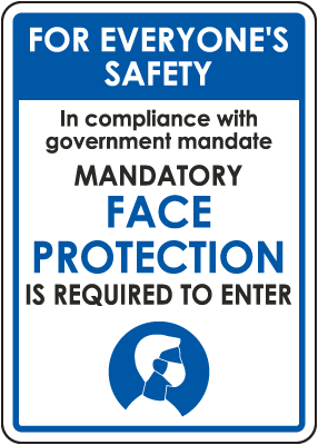 For Everyone's Safety Mandatory Face Protection Sign