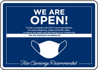 We are Open Face Covering Recommended Sign