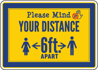 Please Mind Your Distance Sign
