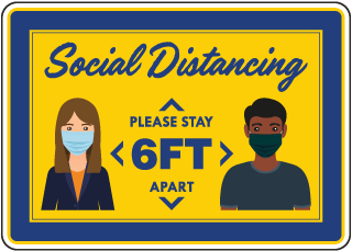 Social Distancing 6 Ft. Apart Sign