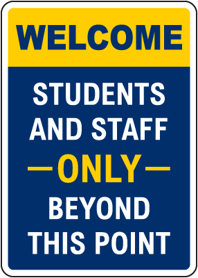Welcome Students And Staff Sign