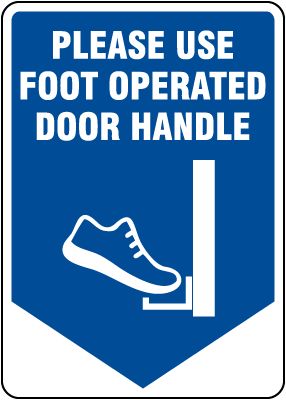 Please Use Foot Operated Door Handle Sign