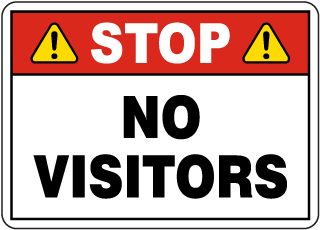 Stop No Visitors Sign