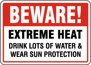 Beware Extreme Heat Sign
