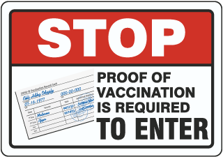 Stop Proof of Vaccination Required to Enter Sign