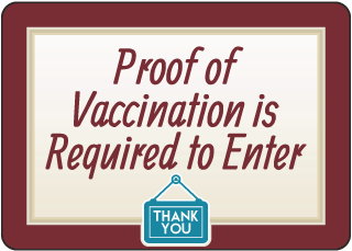 Proof of Vaccination Required to Enter Sign