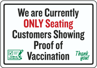 Only Seating Customers with Proof of Vaccination Sign
