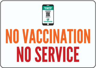 No Vaccination No Service Sign