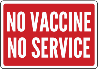 No Vaccine No Service Sign