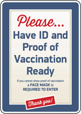 Have ID and Proof of Vaccination Ready Sign