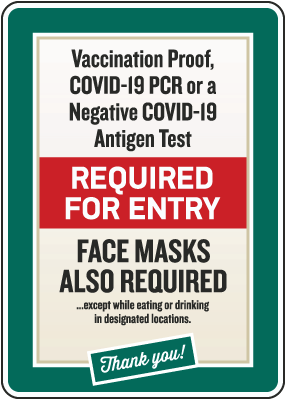 Vaccination Proof, Covid-19 PCR or Negative Test Required for Entry Sign