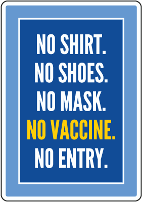 No Vaccine No Entry Sign