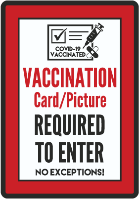 Vaccination Card/picture Required to Enter Sign