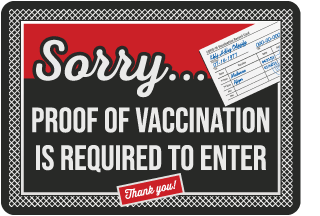 Proof of Vaccination Is Required to Enter Sign