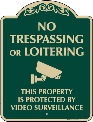 No Trespassing Or Loitering Sign