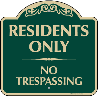 Residents Only No Trespassing Sign