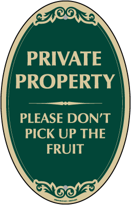 Don't Pick Up The Fruit Oval Sign
