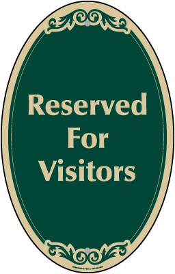 Reserved For Visitors Sign