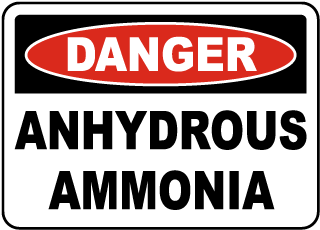 Danger Anhydrous Ammonia Sign