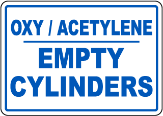 Oxy / Acetylene Empty Cylinders Sign
