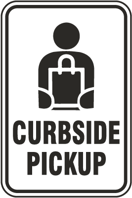 Curbside Pick Up Sign