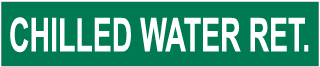 Chilled Water Ret. Pipe Label