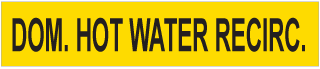 Dom. Hot Wtr Recirc. Pipe Label