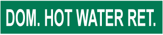 Dom. Hot Water Ret. Pipe Label