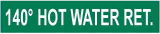 140 Hot Water Ret. Pipe Label