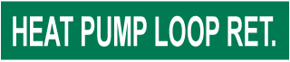 Heat Pump Loop Ret. Pipe Label