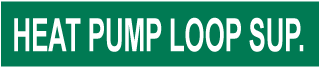 Heat Pump Loop Sup. Pipe Label