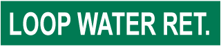 Loop Water Ret. Pipe Label