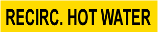 Recirc. Hot Water Pipe Label