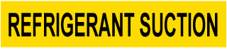 Refrigerant Suction Pipe Label
