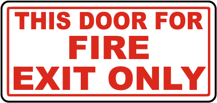 This Door For Fire Exit Only Sign