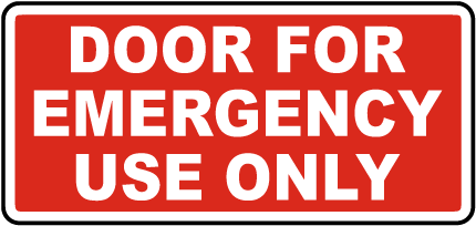 Door For Emergency Use Only Sign