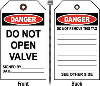 Danger Do Not Open Valve Tag