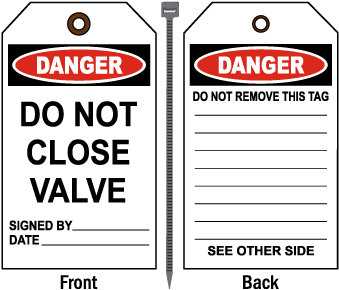 Danger Do Not Close Valve Tag