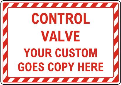 Custom Control Valve Sign