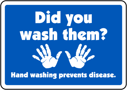 Did You Wash Them Sign